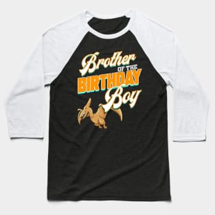 Brother of the Birthday Boy Dinosaurier Design Baseball T-Shirt